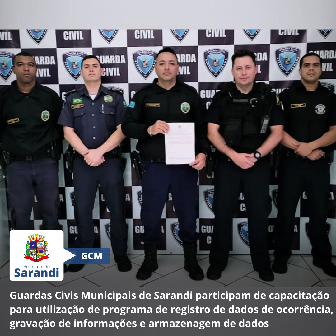 Guardas Civis Municipais de Sarandi participam de capacitação para utilização de programa de registro de dados de ocorrência, gravação de informações e armazenagem de dados